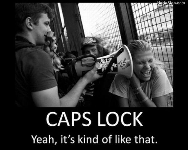 capslock_kind_like_that.jpg
